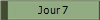 Jour 7