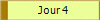 Jour 4